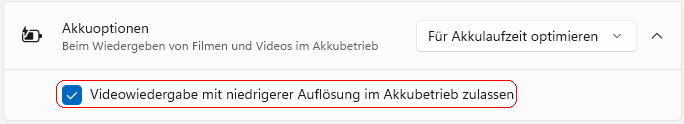 Option "Videowiedergabe mit niedriger Auflösung im Akkubetrieb zulassen"